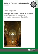 Europa im Islam &ndash; Islam in Europa - Vivien Neugebauer