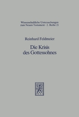 Die Krisis des Gottessohnes - Reinhard Feldmeier