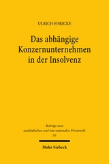 Das abh&auml;ngige Konzernunternehmen in der Insolvenz - Ulrich Ehricke
