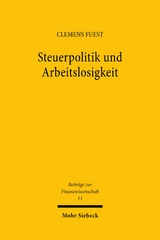 Steuerpolitik und Arbeitslosigkeit - Clemens Fuest