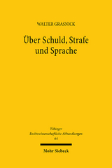 &Uuml;ber Schuld, Strafe und Sprache - Walter Grasnick