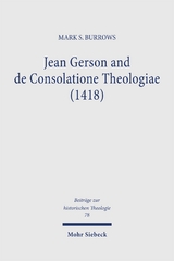 Jean Gerson and de Consolatione Theologiae (1418) - Mark S. Burrows
