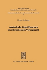 Ausl&auml;ndische Eingriffsnormen im internationalen Vertragsrecht - Kirsten Anderegg