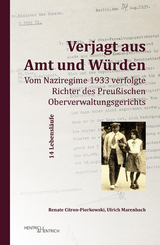 Verjagt aus Amt und W&uuml;rden - Renate Citron-Piorkowski, Ulrich Marenbach