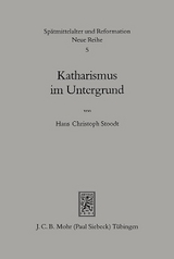 Katharismus im Untergrund - Hans Ch. Stoodt