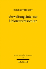 Verwaltungsinterner Unionsrechtsschutz - Oliver Streckert