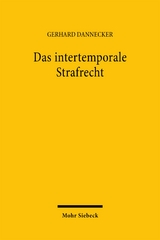 Das intertemporale Strafrecht - Gerhard Dannecker