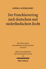 Der Franchisevertrag nach deutschem und niederl&auml;ndischem Recht - Annika Schimansky