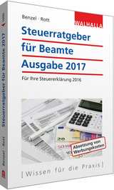 Steuerratgeber f&uuml;r Beamte - Wolfgang Benzel, Dirk Rott