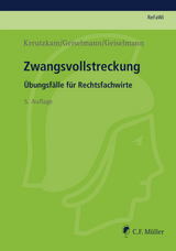 Zwangsvollstreckung - Johannes Kreutzkam, Stefan Geiselmann, Marc-Philipp Geiselmann