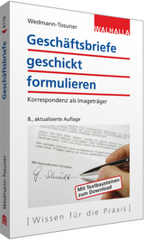 Gesch&auml;ftsbriefe geschickt formulieren - B&auml;rbel Wedmann-Tosuner
