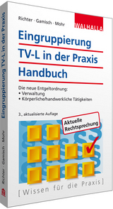 Eingruppierung TV-L in der Praxis - Achim Richter, Annett Gamisch, Thomas Mohr