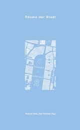 R&auml;ume der Stadt - 