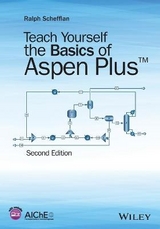 Teach Yourself the Basics of Aspen Plus - Schefflan, Ralph