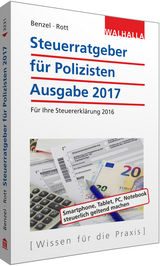 Steuerratgeber f&uuml;r Polizisten - Wolfgang Benzel, Dirk Rott