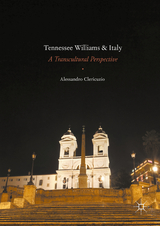 Tennessee Williams and Italy - Alessandro Clericuzio