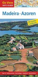 GO VISTA: Reisef&uuml;hrer Madeira & Azoren - Gisela Tobias, Werner Tobias, Gabriele Tr&ouml;ger, Michael Bussmann