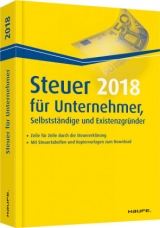 Steuer 2017 f&uuml;r Unternehmer, Selbstst&auml;ndige und Existenzgr&uuml;nder - Willi Dittmann, Dieter Haderer, R&uuml;diger Happe