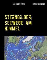 Sternbilder, Seewege am Himmel - Kai Helge Wirth