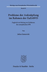 Probleme der Ankn&uuml;pfung im Rahmen der EuErbVO. - Julian Emmerich