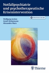 Notfallpsychiatrie und psychotherapeutische Krisenintervention -  Wolfgang Jordan,  Arndt Heinemann,  Alexandra Marx