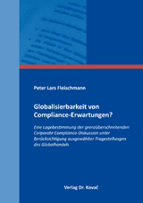Globalisierbarkeit von Compliance-Erwartungen? - Peter Lars Fleischmann