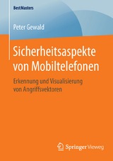 Sicherheitsaspekte von Mobiltelefonen - Peter Gewald