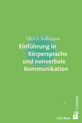 Einf&uuml;hrung in K&ouml;rpersprache und nonverbale Kommunikation - Ulrich Sollmann