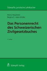 Das Personenrecht des Schweizerischen Zivilgesetzbuches - Heinz Hausheer, Regina E. Aebi-Müller