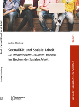 Sexualit&auml;t und Soziale Arbeit - Andrea Altenburg
