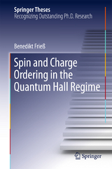Spin and Charge Ordering in the Quantum Hall Regime - Benedikt Frie&szlig;