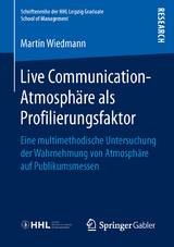 Live Communication-Atmosphäre als Profilierungsfaktor - Martin Wiedmann