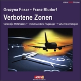 Verbotene Zonen - Grazyna Fosar, Franz Bludorf