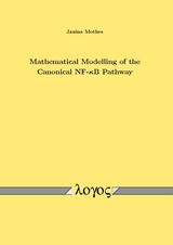 Mathematical Modelling of the Canonical NF- kappaB Pathway - Janina Mothes