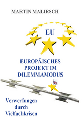 Europ&auml;isches Projekt im Dilemmamodus - Martin Malirsch