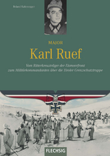 Major Karl Ruef - Roland Kaltenegger