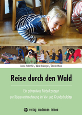 Reise durch den Wald - Leonie Haberth&uuml;r, Alicia Heuberger, D&eacute;sir&eacute;e Mena