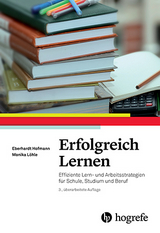 Erfolgreich Lernen - Eberhardt Hofmann, Monika L&ouml;hle