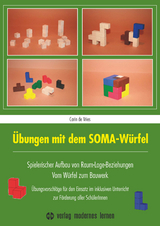 &Uuml;bungen mit dem SOMA-W&uuml;rfel - Carin de Vries