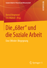 Die &bdquo;68er&ldquo; und die Soziale Arbeit - 