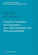 Zwischen Pr&auml;skription und Deskription &ndash; zum Selbstverst&auml;ndnis der Philosophiedidaktik - 