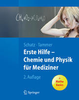 Erste Hilfe - Chemie und Physik f&uuml;r Mediziner - 