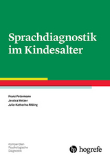 Sprachdiagnostik im Kindesalter - Franz Petermann, Jessica Melzer, Julia-Katharina Ri&szlig;ling