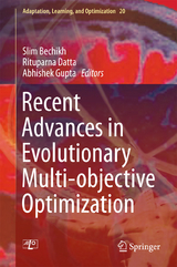 Recent Advances in Evolutionary Multi-objective Optimization - 