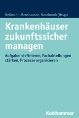Krankenh&auml;user zukunftssicher managen - 