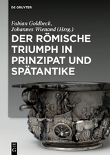 Der r&ouml;mische Triumph in Prinzipat und Sp&auml;tantike - 