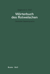 W&ouml;rterbuch des Rotwelschen - Siegmund A. Wolf