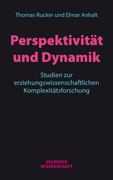 Perspektivit&auml;t und Dynamik - Thomas Rucker, Elmar Anhalt