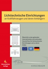 Lichttechnische Einrichtungen an Kraffahrzeugen und deren Anh&auml;ngern - Bruno M&ouml;bus, Hans-Peter David, Martin Kl&auml;ne-Menke, Fred L&ouml;hrke, Andreas R&ouml;se, Frank Schroeppel, Thomas Ziegler