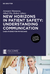 New Horizons in Patient Safety: Understanding Communication - Annegret F. Hannawa, Albert Wu, Robert Juhasz
